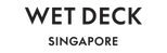 WET Deck Singapore